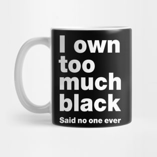 Too Much Black Mug